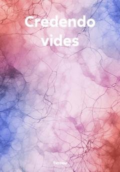Обложка книги «Сredendo vides» — Титовы