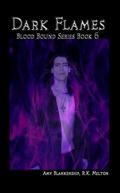 Обложка книги «Dark Flames» — Amy Blankenship