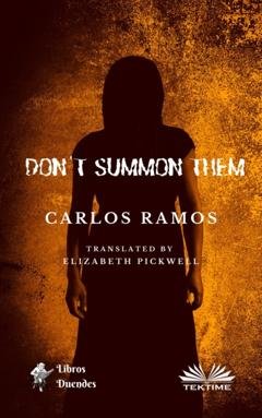 Обложка книги «Don'T Summon Them» — Carlos Ramos