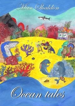 Обложка книги «Ocean tales» — Max Shaldon