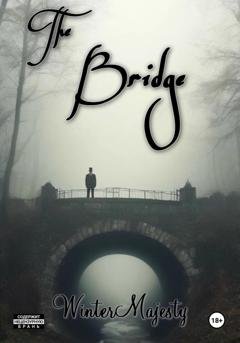 Обложка книги «The Bridge» — Winter Majesty
