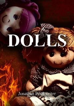 Обложка книги «DOLLS» — Jonathan Bookwriter