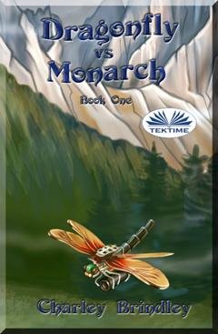Обложка книги «Dragonfly Vs Monarch» — Чарли Бриндли