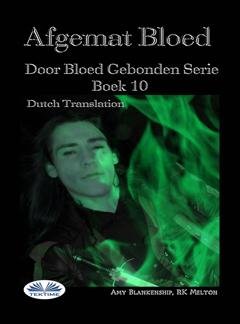 Обложка книги «Afgemat Bloed (Door Bloed Gebonden Boek 10)» — Amy Blankenship