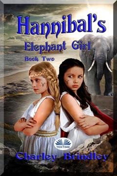 Обложка книги «Hannibal's Elephant Girl» — Чарли Бриндли