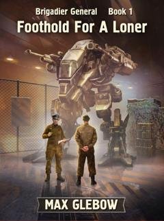 Обложка книги «Foothold For A Loner» — Макс Глебов