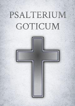 Обложка книги «Psalterium Goticum» — Сборник