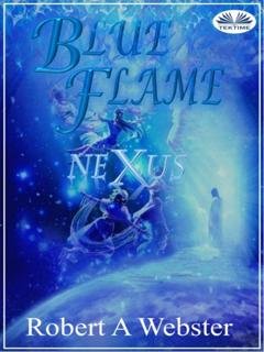 Обложка книги «Blue Flame» — Robert A. Webster