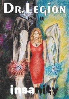 Обложка книги «Insanity. Part II» — Dr.Legion