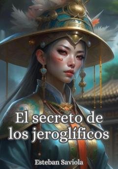 Обложка книги «El secreto de los jeroglíficos» — Esteban Saviola
