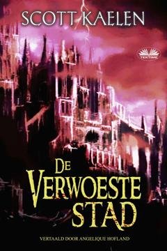 Обложка книги «De Verwoeste Stad» — Scott Kaelen