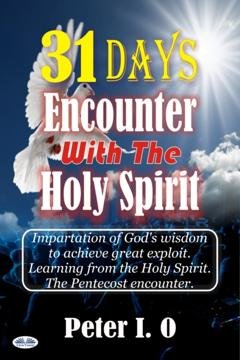 Обложка книги «31 Days Encounter With The Holy Spirit» — Peter I. O
