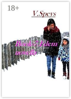 Обложка книги «Book-7. Edem, novella» — V. Speys