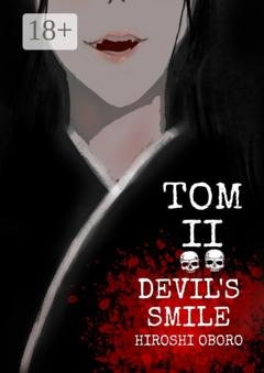 Обложка книги «Devil’s Smile. Tом II» — Hiroshi Oboro